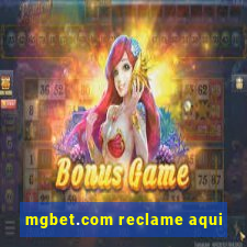 mgbet.com reclame aqui